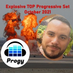 Explosive 🚀 TOP Progressive Set by PROGY - October 2021