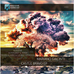 Mariano Giacinti - Castle Bravo (Sistersweet & Yonsh Remix) [MASSIVE HARMONY]