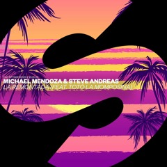Michael Mendoza & Steve Andreas - La Remontada (feat. Totó La Momposina) [OUT NOW]