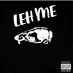 LEH ME FT Pablo💙🤟🏽🔥