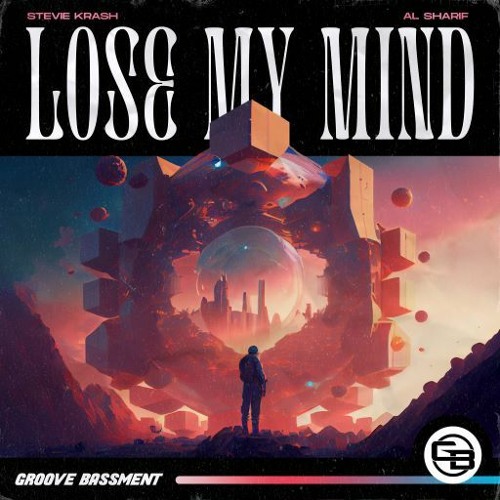 Stevie Krash, Al Sharif - Lose My Mind