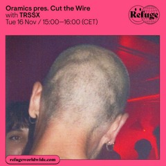 Refuge Worldwide for Oramics