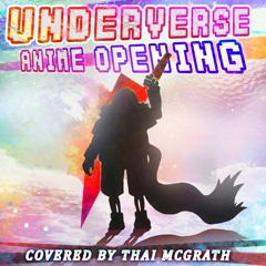 Underverse Anime Opening with Vocals (Alternation)