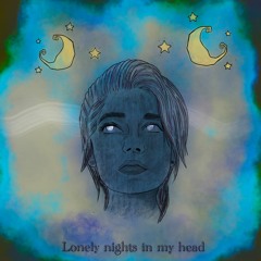 Lonely Nights In My Head (Feat. Moonsum)