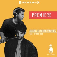 Zeeqar B2B Varun Fernandes - Regeneration Festival