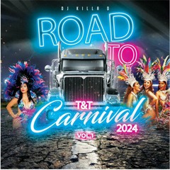 2024 ON THE ROAD TO TRINIDAD CARNIVAL
