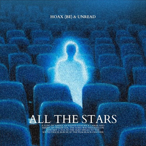 Kendrick Lamar, SZA - All The Stars [Hoax (BE) & Unrd Remix] FILTERED