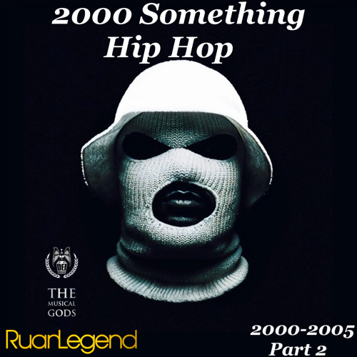 2000 Something Hip Hop (Part 2) #MixTapeMonday Week 238