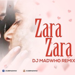 Zara Zara Remix - DJ MADWHO (Best Remix ever)