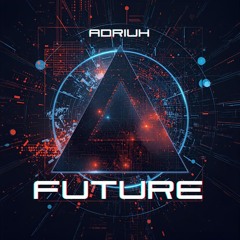 Future - Adriuh
