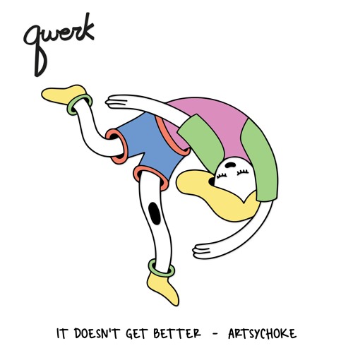 Artsychoke - It Doesn't Get Better [QRK014]