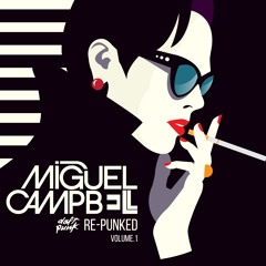 Miguel Campbell - Re-Punked [Daft Punk Edition]