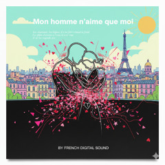 Mon homme n’aime que moi