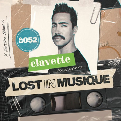 Stream Lost In Musique Radio EP052 by Clavette | Listen online for free on  SoundCloud