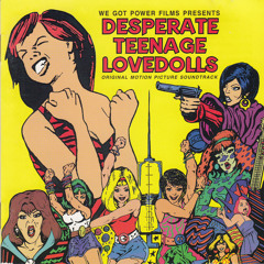Legend (Come On Up To Me) (no dialogue edit) (1984 non-LP track - Desperate Teenage Lovedolls OST)