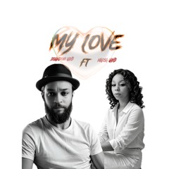 MY LOVE BY BRANDON LAWS FT NAKIA LAWS