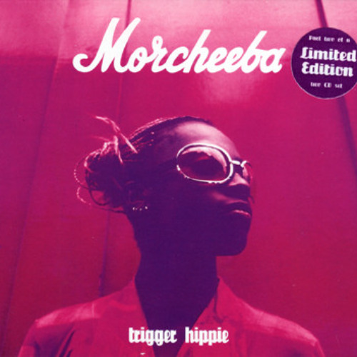 Trigger Hippie -  Morcheeba (Chill Mix)