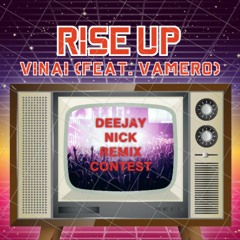 Rise Up - Vinai (feat. Vamero) (DeeJay Nick Rmx)