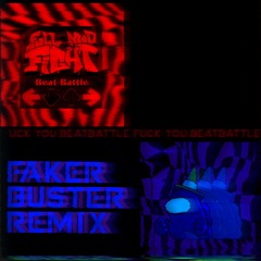 Faker Buster Remix - FUCK YOU BEATBATTLE