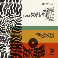 Bloom 002: Titino @ Buteco EAV 01.21.23