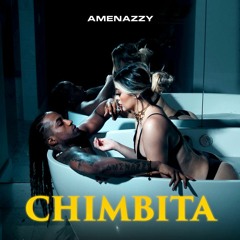 Amenazzy - Chimbita