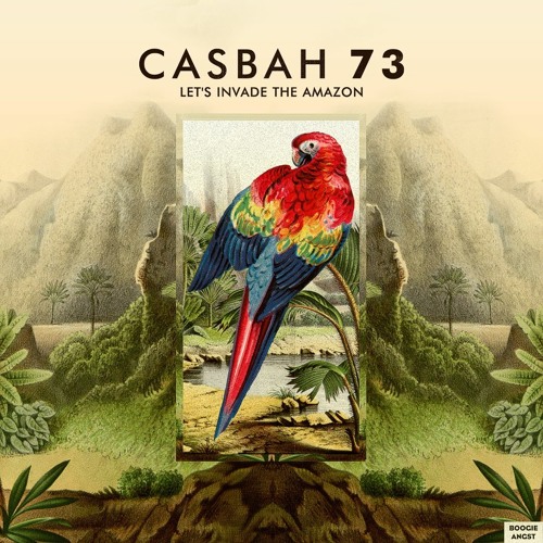 Casbah 73 - Lets Invade The Amazon (Edit) [Boogie Angst]