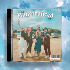 Angetranced