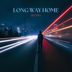RIVVERA - Long Way Home