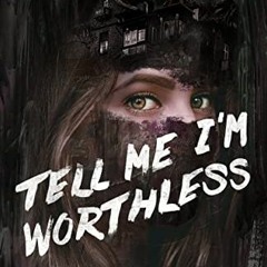 [ACCESS] EPUB 📌 Tell Me I'm Worthless by  Alison Rumfitt KINDLE PDF EBOOK EPUB