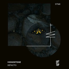 Monostone - Defacto (Emre K. Remix)[Skytop]