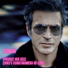 Teoman - Uykusuz Her Gece (EKKO's Guantaramera Re-edit)