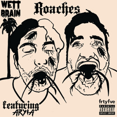 Roaches (feat. Aryia)