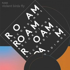 PREMIERE #1118 | FLXXX - Violent Birds Fly (Rodion Remix) [Roam Recordings] 2020