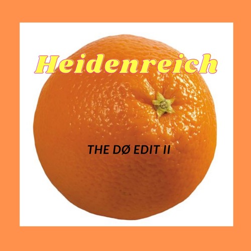 The Dø (Heidenreich Edit II) - FREE DOWNLOAD