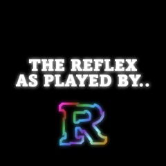 DJ's playing The Reflex