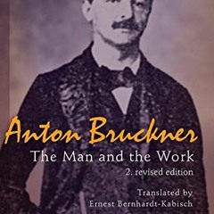 ( Cpj ) Anton Bruckner: The Man and the Work. 2. revised edition by  Constantin Floros ( PGl )