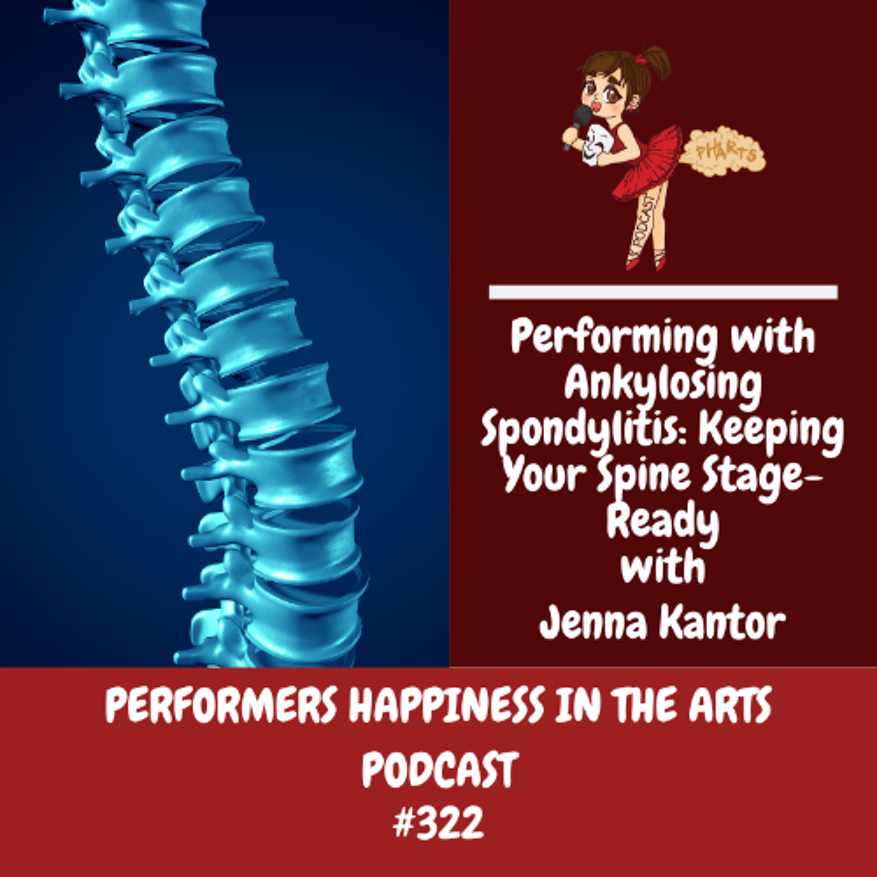 Performing with Ankylosing Spondylitis- Keeping Your Spine Stage-Ready episode artwork