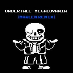 Undertale - Megalovania (Marlen remix)