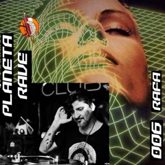 Planeta Rave Radio Show 006 Rafa