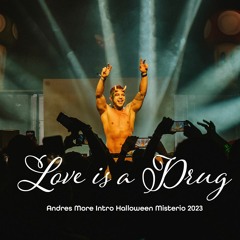 Love is a Drug!!  Intro Mash Halloween Misterio 2023 (FREE DOWNLOAD)