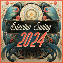 Electro Swing 2024