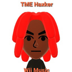 TME Haxker - Wii Music (Lockehearts Remix)