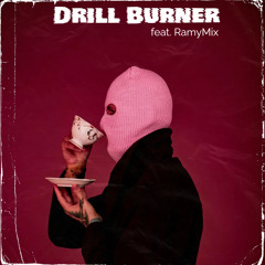 Drill_Burner_(feat. RamyMix)_(140Bpm)