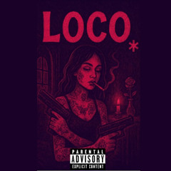 Loco*