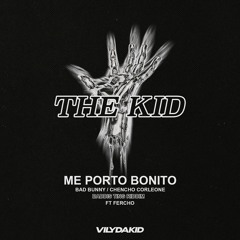 Me Porto Bonito - Bad Bunny -  Chencho Corleone : Baddis Ting Riddim (VilyDaKid Ft Fercho Edit)