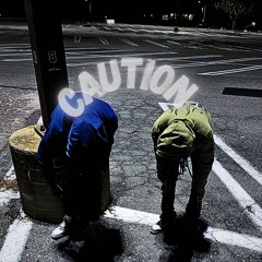 Caution