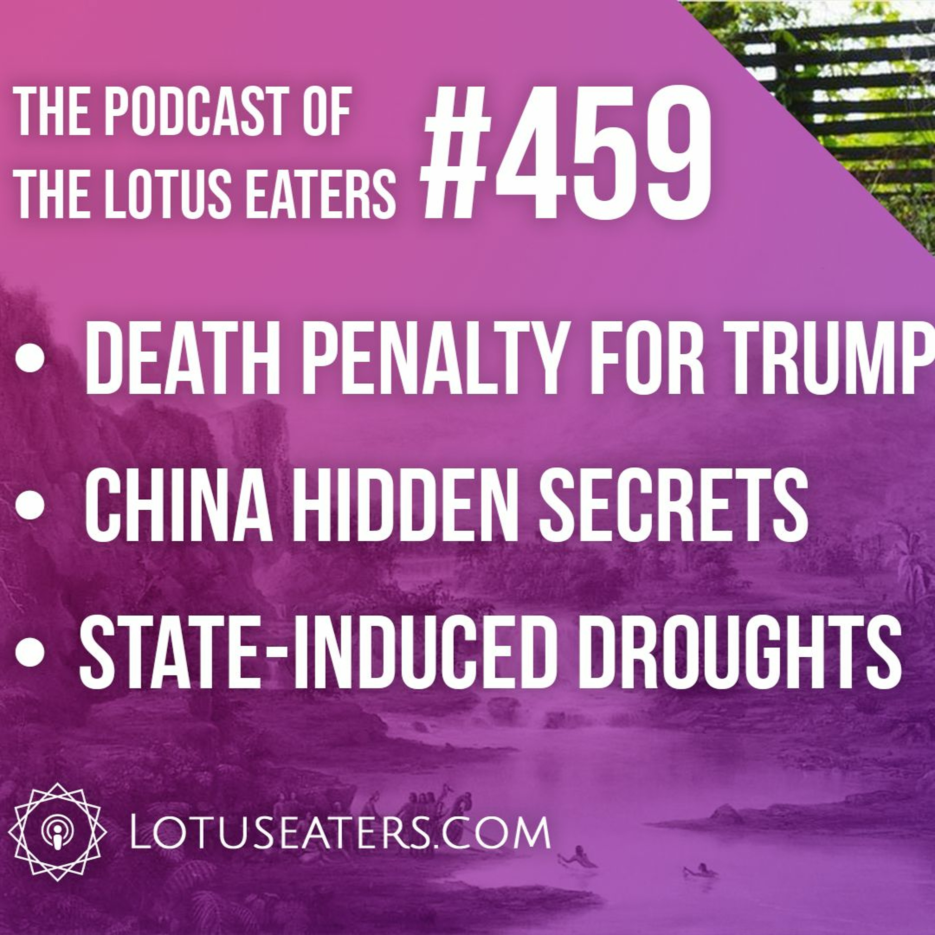 The Podcast of the Lotus Eaters #459