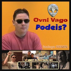 Ovni Vago - Podeis (A Night @ Palencia Remix)