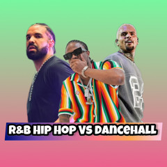 R&B HipHop VS Dancehall MIX HOT!!! !