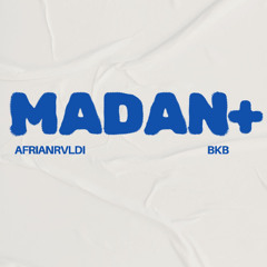 MADAN (Afrianrvldi BKB Edit)CLICK BUY = FREE DOWNLOAD